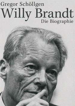 Gregor Schöllgen – Willy Brandt – Die Biographie